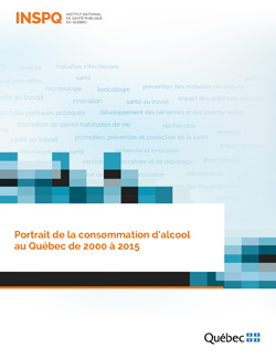 Portrait de la consommation d’alcool  au Québec de 2000 à 2015