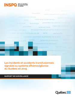 Les incidents et accidents transfusionnels signalés au système d’hémovigilance du Québec en 2015