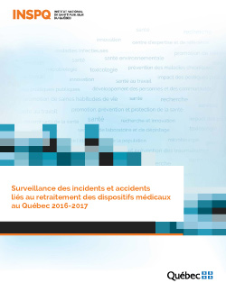 Surveillance des incidents et accidents  liés au retraitement des dispositifs médicaux au Québec 2016-2017
