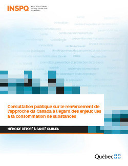 Consultation publique sur le renforcement de l’approche du Canada à l’égard des enjeux liés à la consommation de substances 