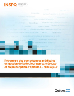 Répertoire des compétences médicales en gestion de la douleur non cancéreuse et en prescription d’opioïdes – Mise à jour