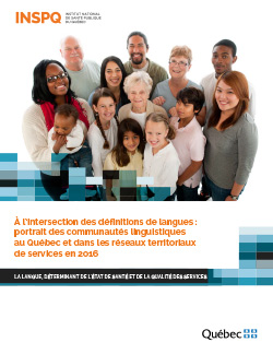 À l’intersection des définitions de langues : portrait des communautés linguistiques au Québec et dans les réseaux territoriaux de services en 2016