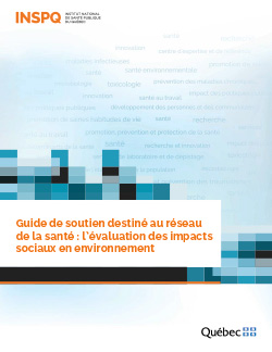 Guide de soutien destiné au réseau  de la santé : l’évaluation des impacts sociaux en environnement
